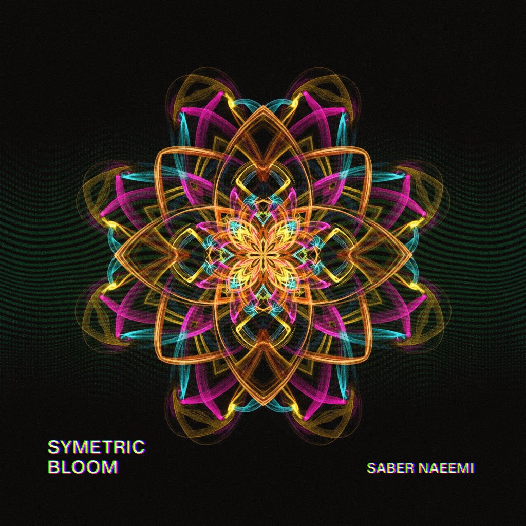Symetric Bloom single cover: a kaleidoscope flower of gold, magenta and cyan light lines on black, with the title at bottom left and Saber Naeemi at bottom right.
